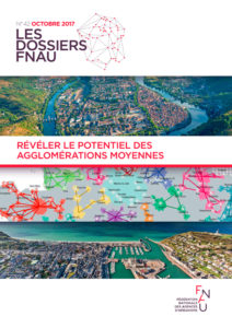 Hauts-de-France: Une région attractive et des territoires moteurs pour un développement équilibré - Les dossiers FNAU, N° 42, Octobre 2017, p. 17-18