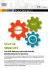 Planete SCoT. Magazine de la Fédération National des SCoT, 9 - Juin 2017 - SCoT et SRADDET. Les défis des nouveaux mécanos de planification et d'urbanisme