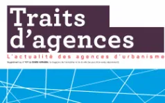 Traits d'agences, 35 - Automne 2019 - Traits d'agences - Supplément au n° 107 de Traits urbains - Automne 2019