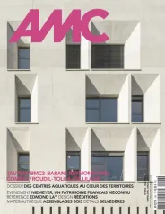 AMC - Le Moniteur Architecture, 296 - Mai 2021 - AMC - Le Moniteur Architecture - 296