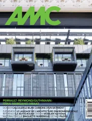 AMC - Le Moniteur Architecture, 304 - Avril 2022 - AMC - Le Moniteur Architecture - 304