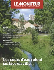 Le Moniteur des Travaux Publics, 6199 - 8 juillet 2022 - Le Moniteur des Travaux Publics - 6199