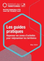 Les guides pratiques : repenser les zones d’activités pour redynamiser les territoires