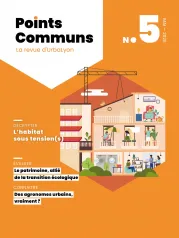 Points Communs, 5 - Mai 2025 - Décrypter l'habitat sous tension(s)