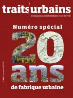 Traits Urbains, 154 - Novembre 2025 - Traits Urbains - 154 - Numéro spécial 20 ans de fabrique urbaine