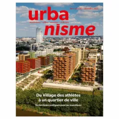 Urbanisme, 82 - Décembre 2025 - Urbanisme - hors-série - N° 82 - Du Village des athlètes à un quartier de ville. Un territoire configuré pour les transitions
