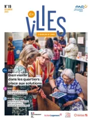 En Villes, 19 - Décembre 2025 - Bien vieillir dans les quartiers: place aux solutions