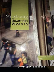Strasbourg, des quartiers vivants