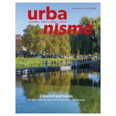 Urbanisme, 83 - Avril 2026 - Urbanisme - hors-série - N° 83 - L'eau en partages. 46e Rencontre des agences d'urbanisme - Strasbourg